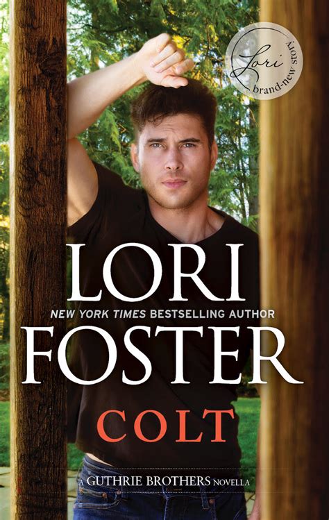 Colt Lori Foster New York Times Bestselling Author