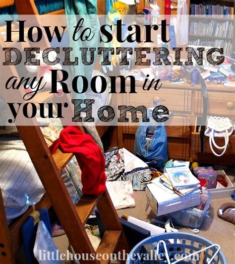 How To Start Decluttering Any Room In Your Home Declutter Declutter