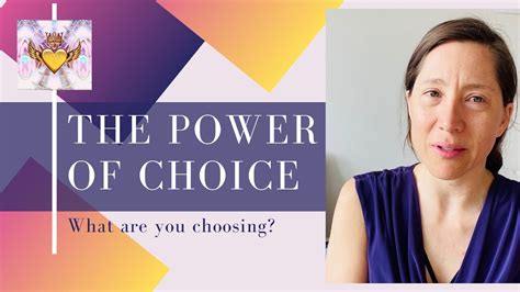 The Power Of Choice Are You Sure You Are Choosing What You Want