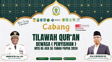 LIVE MTQ KE XXX SE TANAH PAPUA 2024 CABANG TILAWAH QUR AN DEWASA