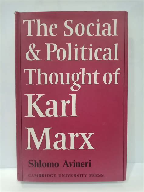 The Social And Political Thought Of Karl Marx By Avineri Shlomo Very Good Muy Bien 1968