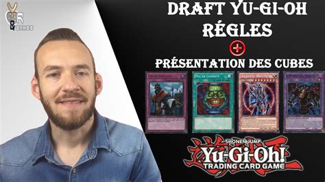 Draft Yu Gi Oh Règles Présentation Des Cubes De Draft Youtube