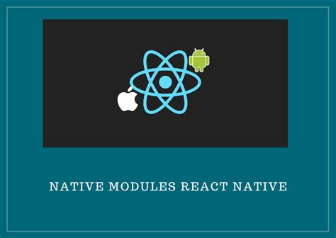 Native Modules React Native Development