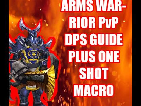 WoD Arms Warrior PvP DPS Guide ONE SHOT MACRO INCLUDED YouTube