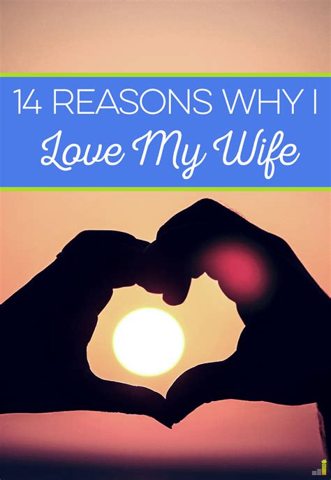 Feeling empty, he goes through a series of brief, meaningless affairs with attractive women. 14 Reasons Why I Love My Wife - Frugal Rules