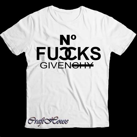 No Fucks Givenchy Svg No Fucks Given Vector No Fucks Given Png No