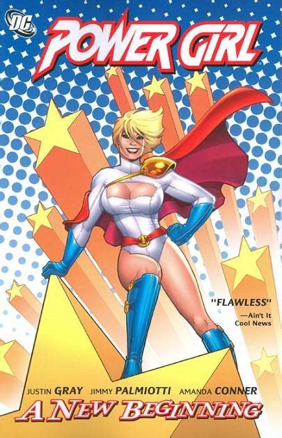 Mystery Comics Critique Power Girl A New Beginning De Justin Gray Jimmy Palmiotti Et