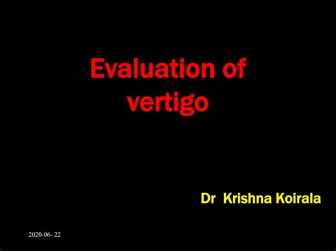 Evaluation Of Vertigo Ppt