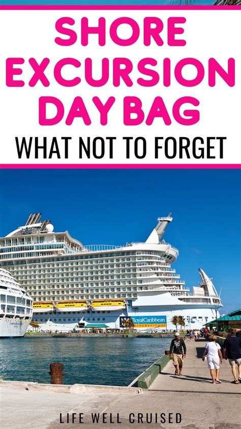A Cruise Ship With The Words Shore Excursion Day Bag What Not To Forget