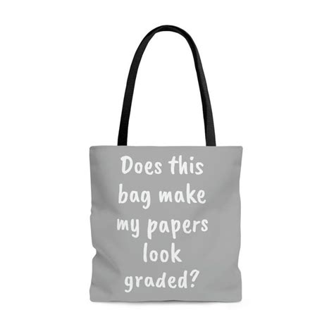 Does This Bag Make My Papers Look Graded Aop Tote Bag Etsy In 2023 Bag Making Bags Tote Bag