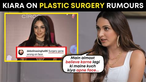 Kiara Advani On Dealing With Plastic Surgery Rumours Youtube