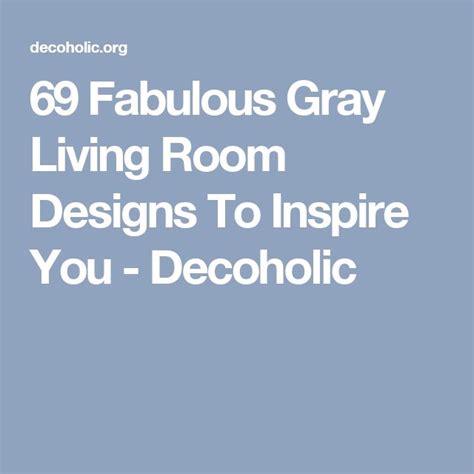Fabulous Gray Living Room Designs To Inspire You Decoholic Fresh