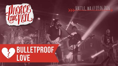 Bulletproof Love Pierce The Veil Seattle Wa September 6 2016