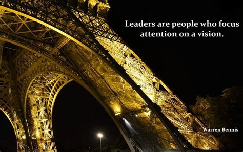 leaders are people who focus attention on a vision