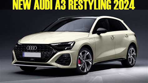 2024 2025 New Audi A3 Restyling First Look Youtube