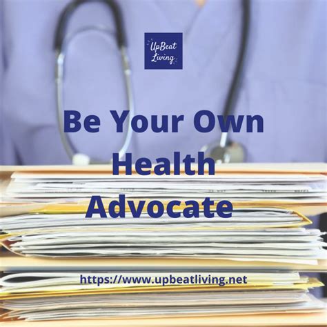 Be Your Own Health Advocate Upbeat Living