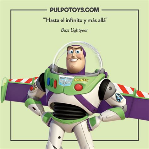 Hasta El Infinito Y Más Allá Buzz Lightyear Toy Story Frases Disney Frases De Personajes