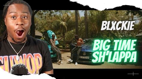 Blxckie Big Time Shlappa Ft Lucasrap Official Reaction Video Youtube
