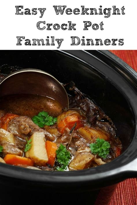 It's fun to see what combinations people come up with. Easy Weeknight Crock Pot Family Dinners | Dinner recipes ...