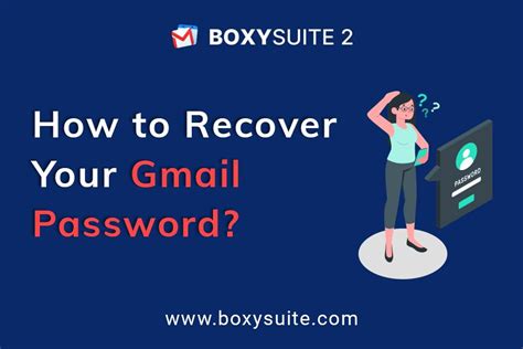 How To Recover Your Gmail Password In 2022 Boxy Suite
