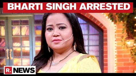 Comedian Bharti Singh Taken To Hospital For Medical From Ncb Office After Arrest Republic