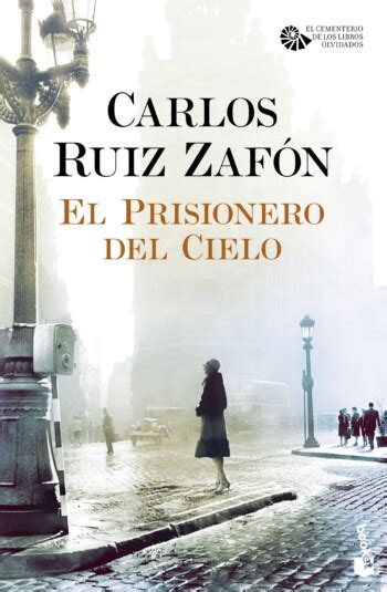El Prisionero Del Cielo De Carlos Ruiz Zafon En Pdf Ebook Y Audiolibro