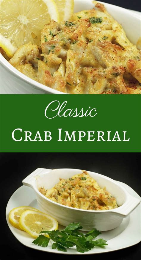 My Classic Crab Imperial Recipe Is Not Only Omg Delicious But Super