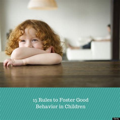 15 Rules To Foster Good Behavior In Children Huffpost Life