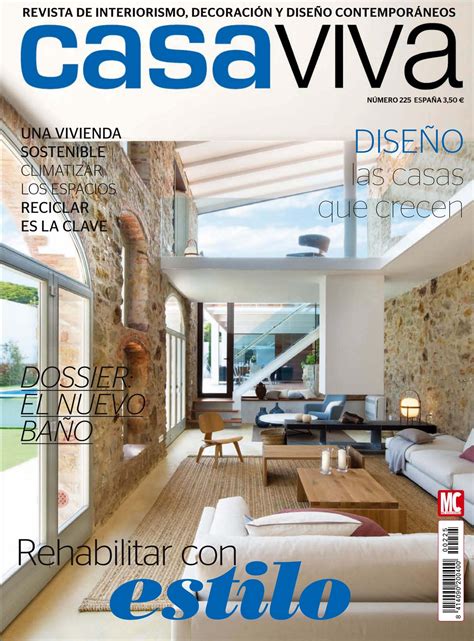Revista mensual de interiorismo residencial, decoración, diseño y estilo de vida. Revista #Casa Viva 225, #febrero 2016. #Rehabilitar con # ...