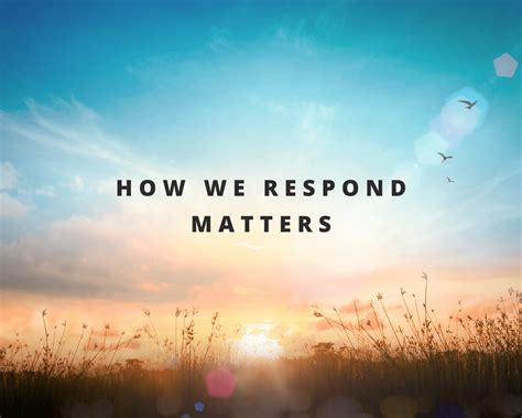 How We Respond Matters Tvamp