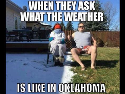 Pin by Kathi King on Tulsa, Oklahoma | Weather memes, Funny memes, Best