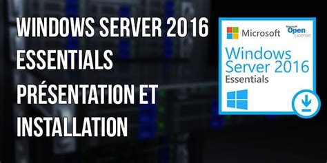 Windows Server Essentials Par Etape