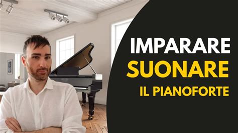 Come Imparare A Suonare Il Pianoforte Christian Salerno