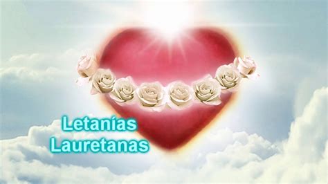 Letanías Lauretanas A La Santísima Virgen María Youtube