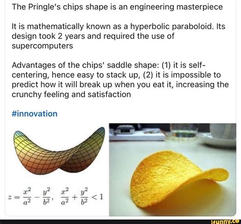 The Pringles Chips Shape Is An Engineering Masterpiece It Is