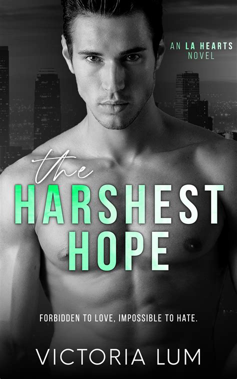 The Harshest Hope La Hearts By Victoria Lum Goodreads