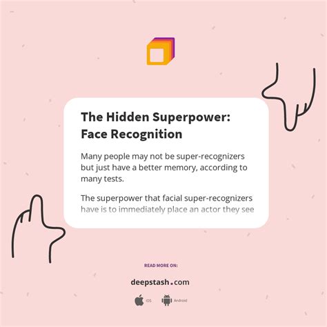 The Hidden Superpower Face Recognition Deepstash