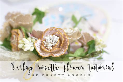 No Sew Burlap Rosette Flower Tutorial The Crafty Angels