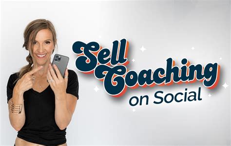 How To Sell Coaching On Social Media