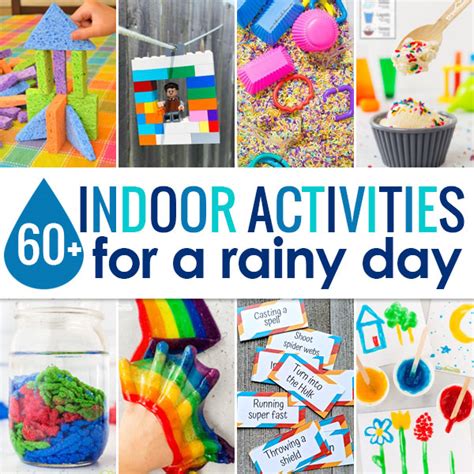 60 Indoor Activities For Families On A Rainy Day
