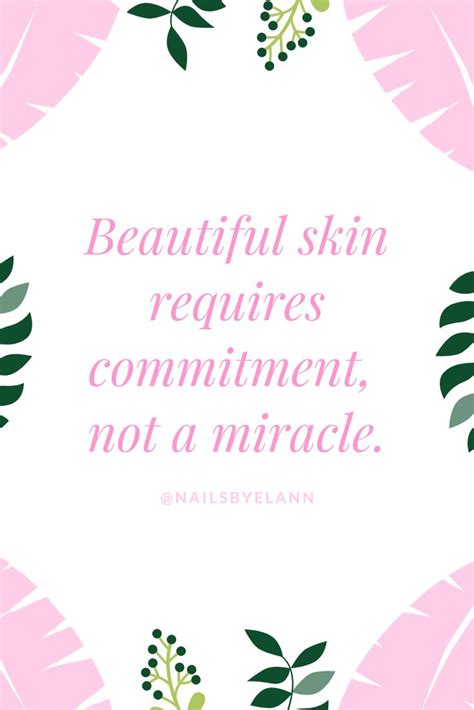 ℬℯ𝒶𝓊𝓉𝒾𝒻𝓊𝓁 𝒮𝓀𝒾𝓃 𝒬𝓊ℴ𝓉ℯ Skin Quotes Beautiful Skin Skincare Quotes