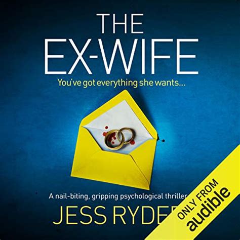 The Ex Wife A Nail Biting Gripping Psychological Thriller Hörbuch Download Jess Ryder
