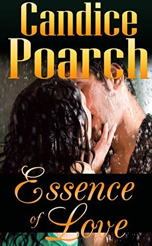 Essence Of Love Kindle Edition By Poarch Candice Romance Kindle