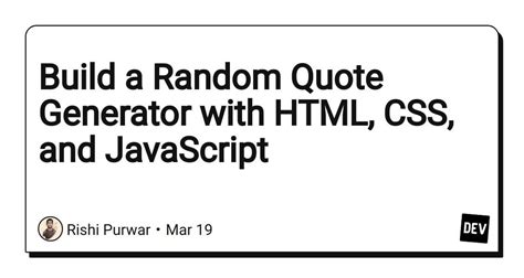 Build A Random Quote Generator With Html Css And Javascript R Devto