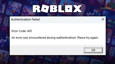 An Error Was Encountered During Authentication Roblox Simple Fixes