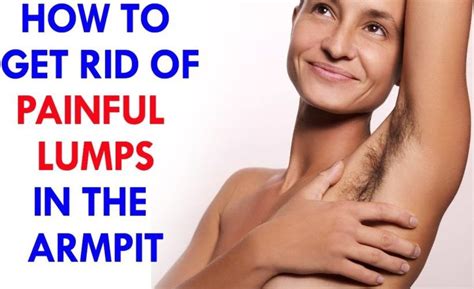 Home Remedies To Get Rid Of Painful Lumps In The Armpit With Images