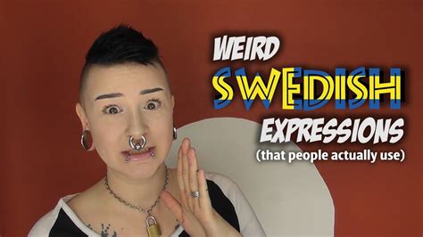 weird swedish expressions that people actually use youtube