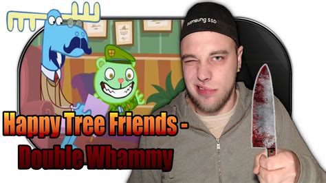 Happy Tree Friends Reaction Double Whammy Part Youtube