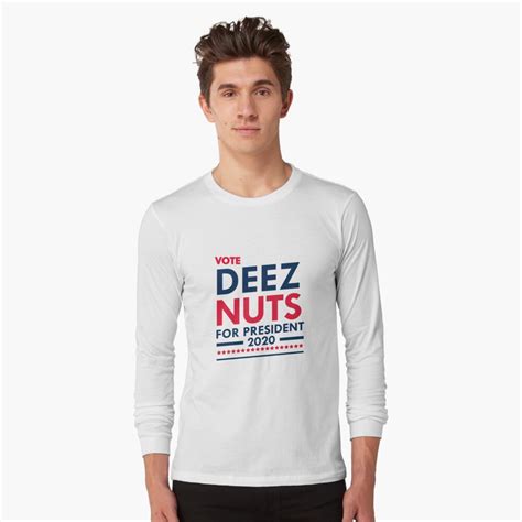 Vote Deez Nuts President T Shirt By FirstRadiant Redbubble