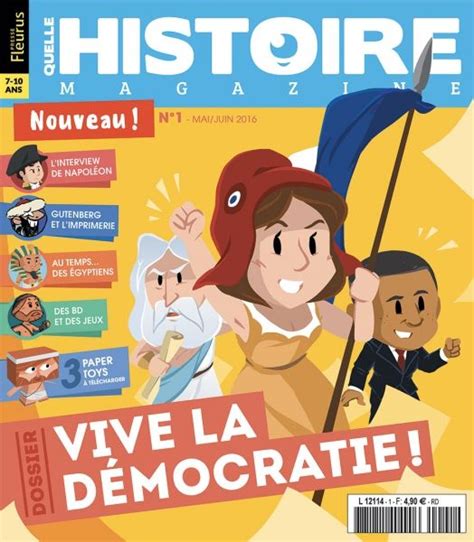 Quelle Histoire Magazine N°1 Maijuin 2016 Vive La Démocratie